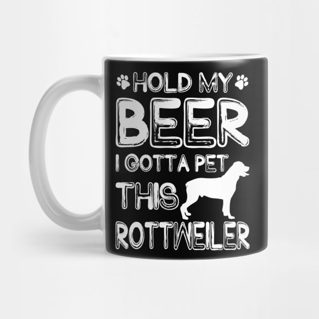 Holding My Beer I Gotta Pet This Rottweiler by danieldamssm